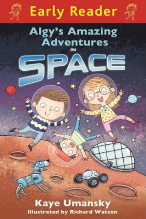 Early Reader - Algy's Amazing Adventures  Space